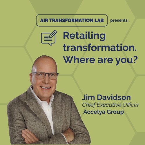 Retailing Transformation. Where Are You? Jim Davidson